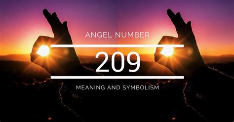 ANGEL NUMBER 209 (Meanings & Symbolism)